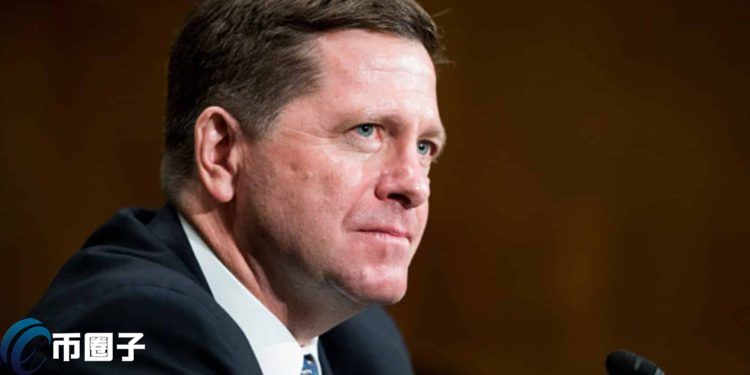 SEC前主席Jay Clayton：我相信加密货币技术 SEC不应全面监管